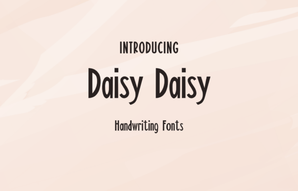 Daisy Daisy: The Handwritten Font That Feels Like a Warm Hug